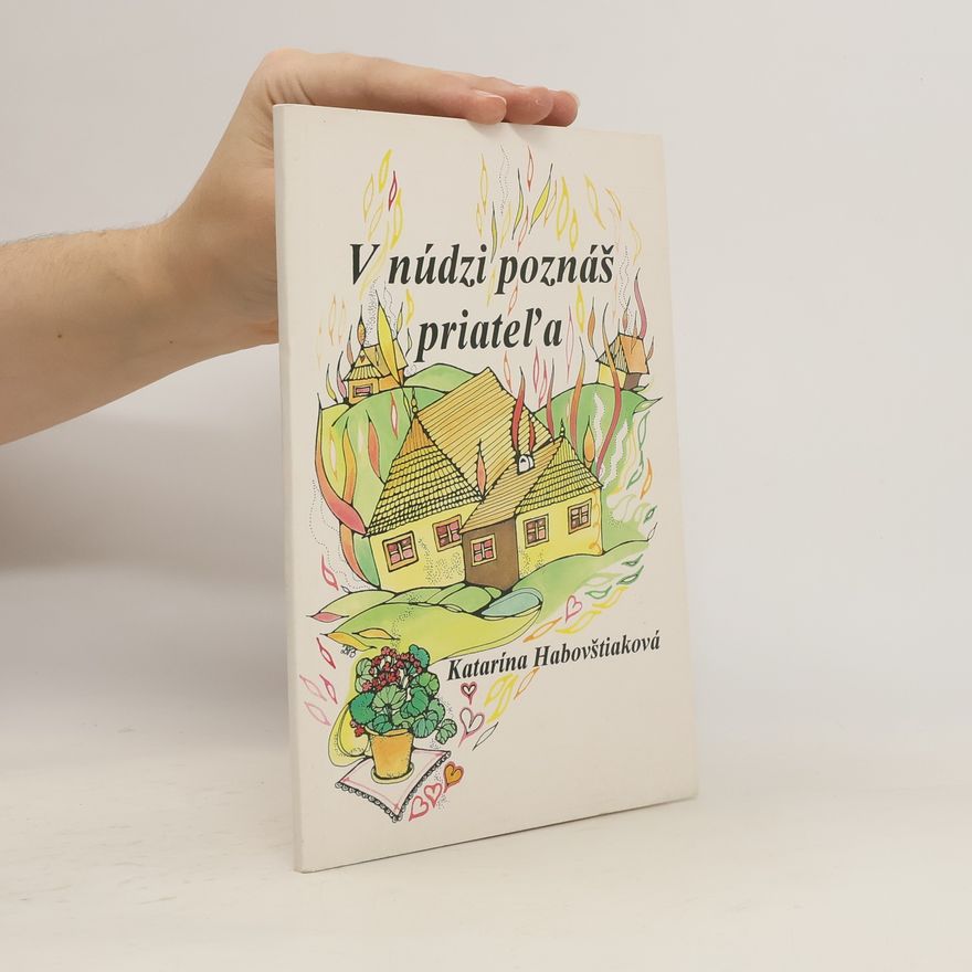 Katarína Habovštiaková V núdzi poznáš priateľa