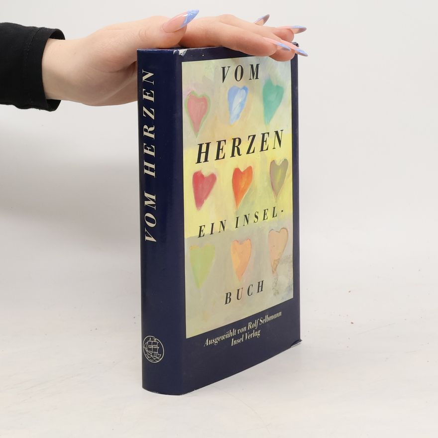 Rolf Selbmann Das Insel-Buch vom Herzen