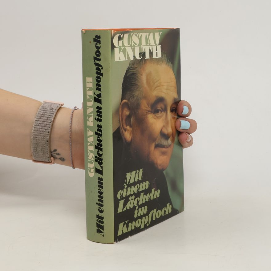 Gustav Knuth Mit einem Lächeln im Knopfloch