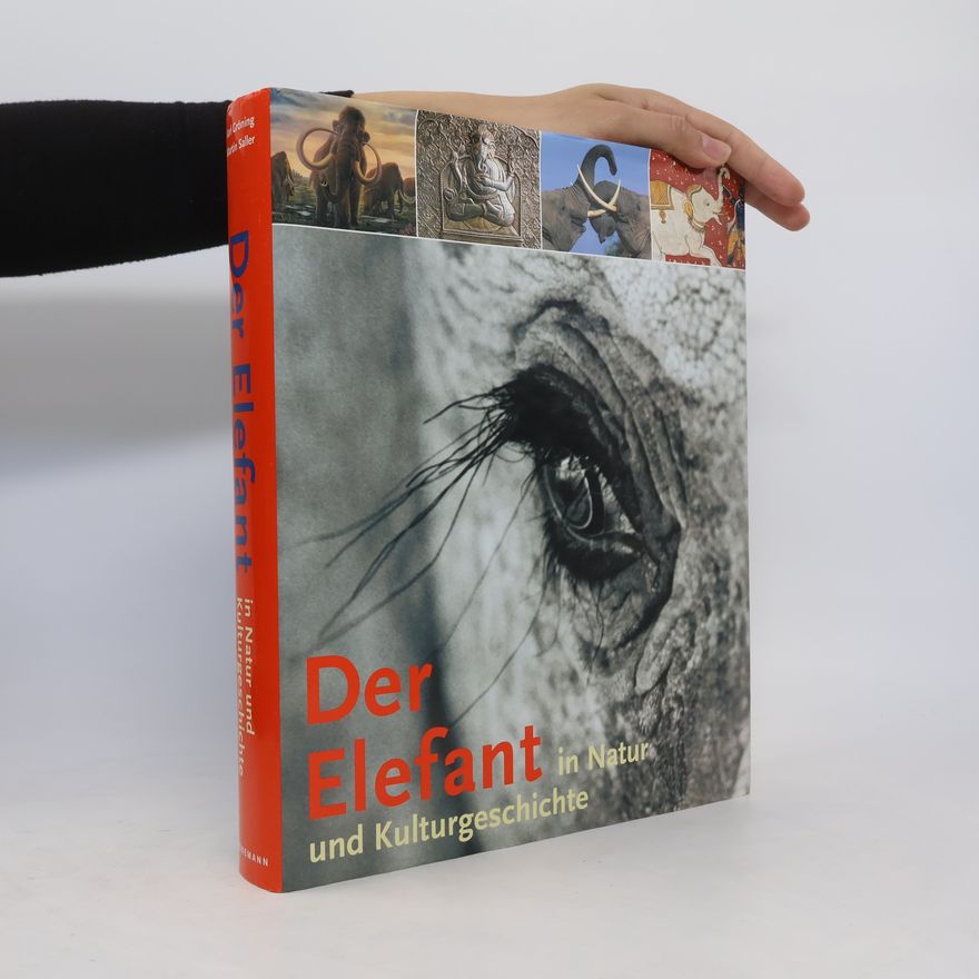 Karl Gröning Der Elefant in Natur und Kulturgeschichte