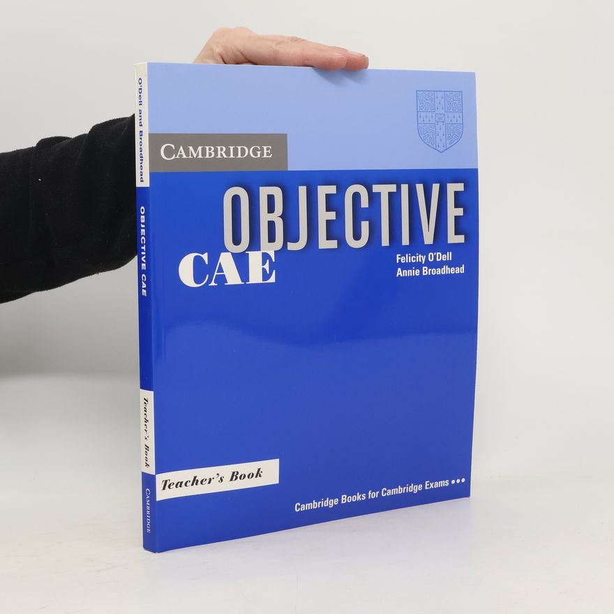 Felicity O'Dell Objective CAE. Teacher's Book