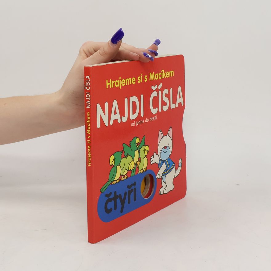 Eliška Císařová Hrajeme si s Macíkem. Najdi čísla