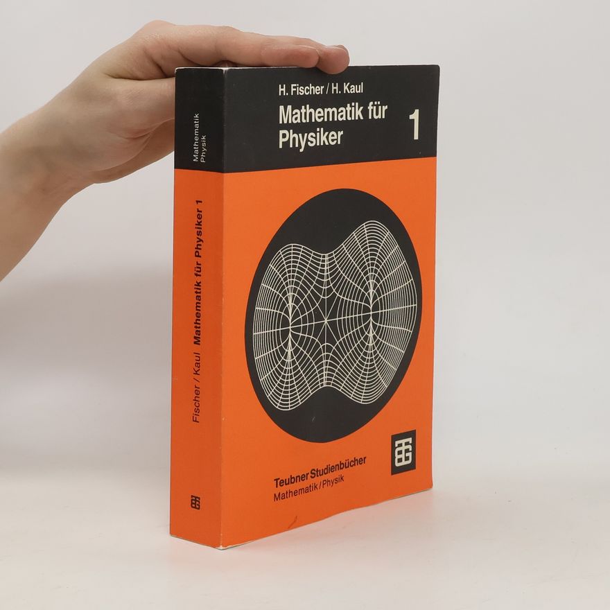 Helmut Fischer Mathematik für Physiker
