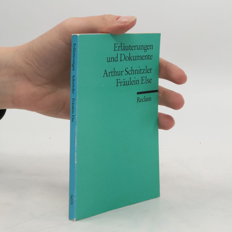 Evelyne Polt-Heinzl Arthur Schnitzler, Fräulein Else