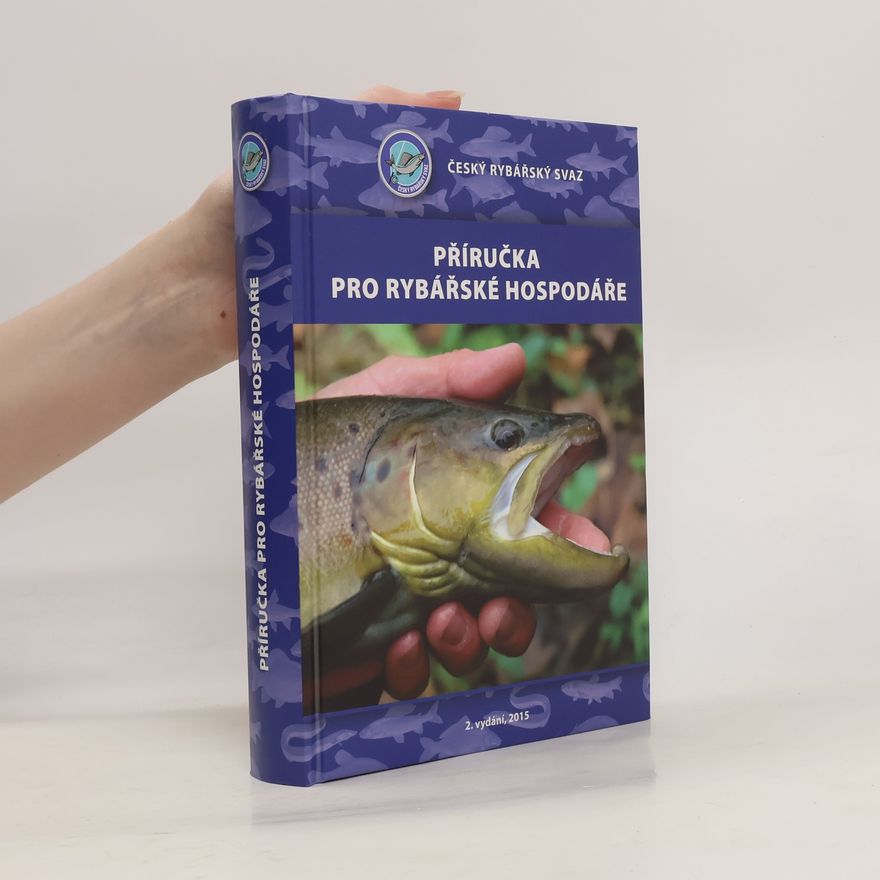 Kolektiv autorů Příručka pro rybářské hospodáře