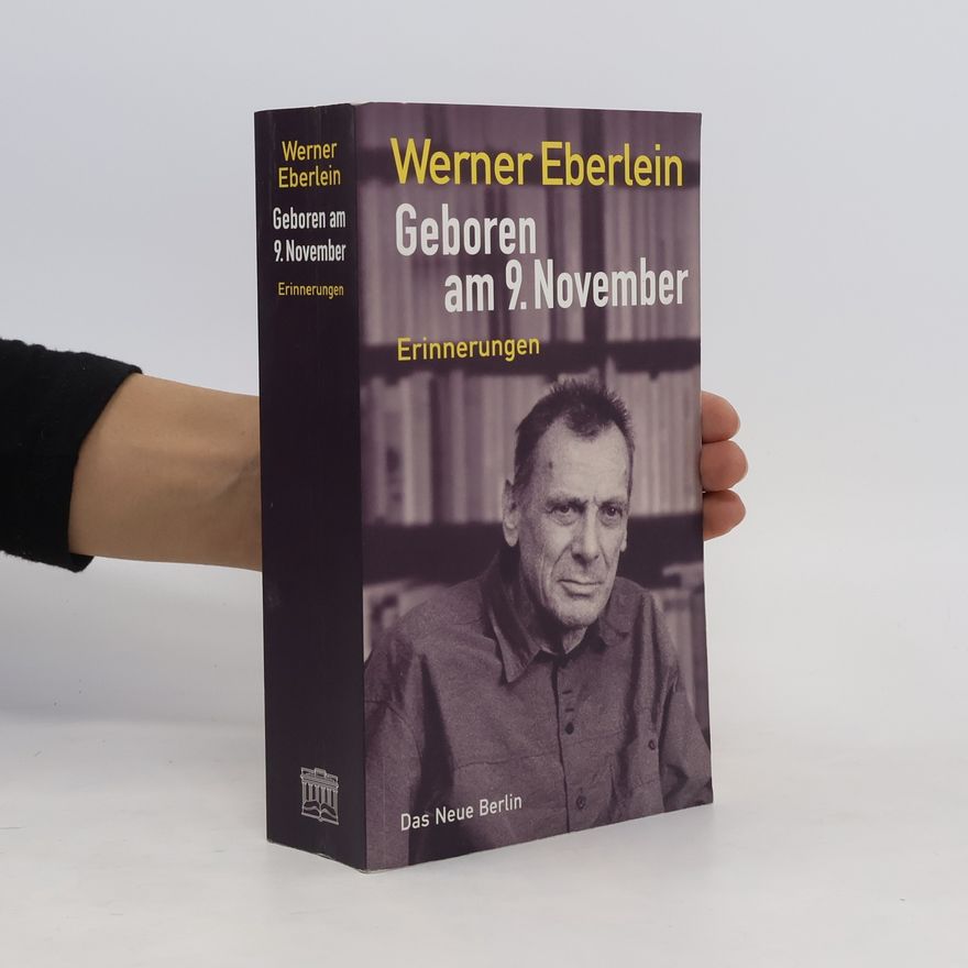 Werner Eberlein Geboren am 9. November