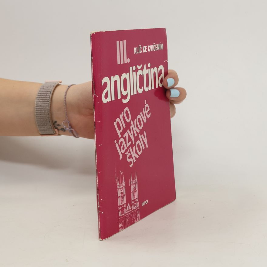 Autorenkollektiv Angličtina pro jazykové školy III. Klíč ke cvičením