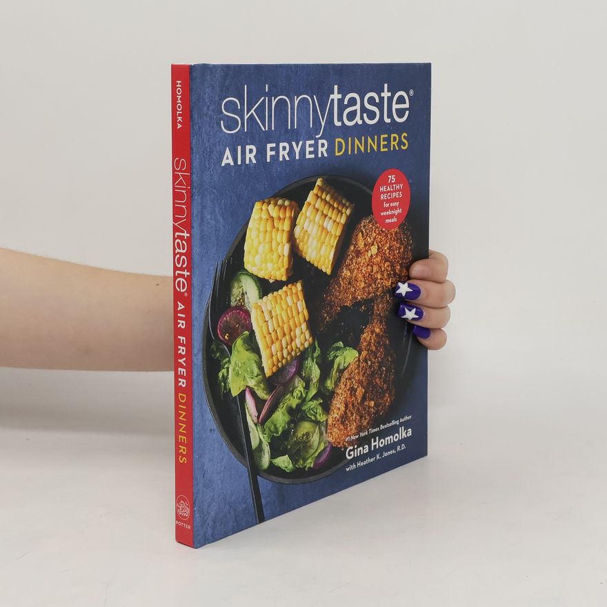 Gina Homolka Skinnytaste Air Fryer Dinners