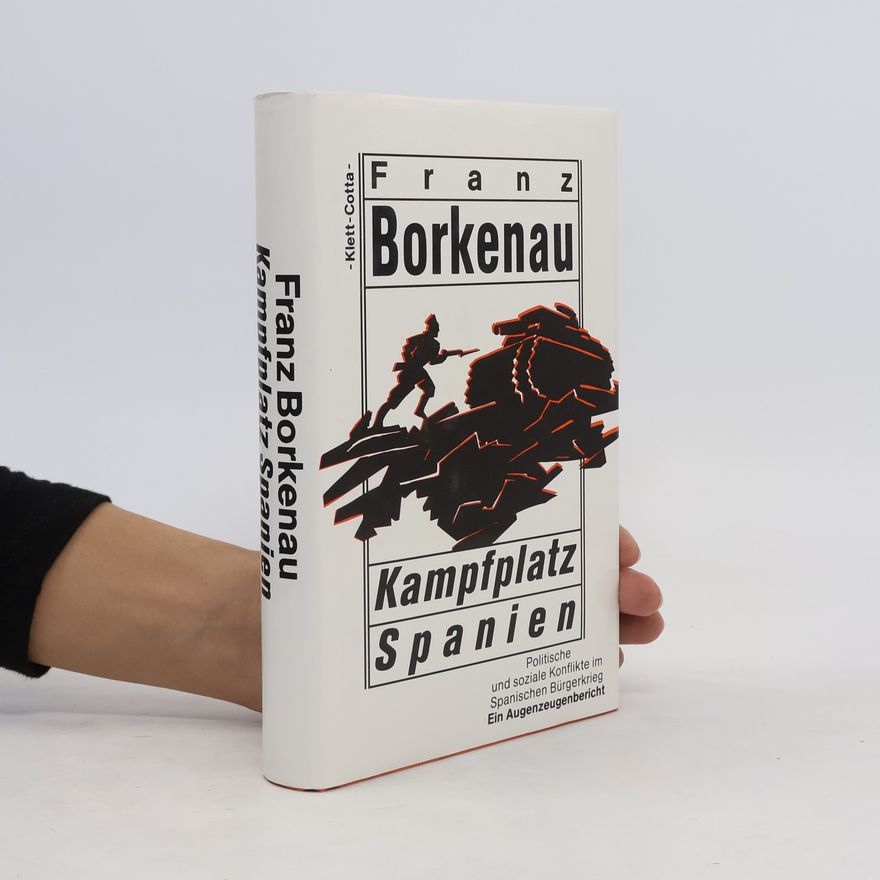 Franz Borkenau Kampfplatz Spanien