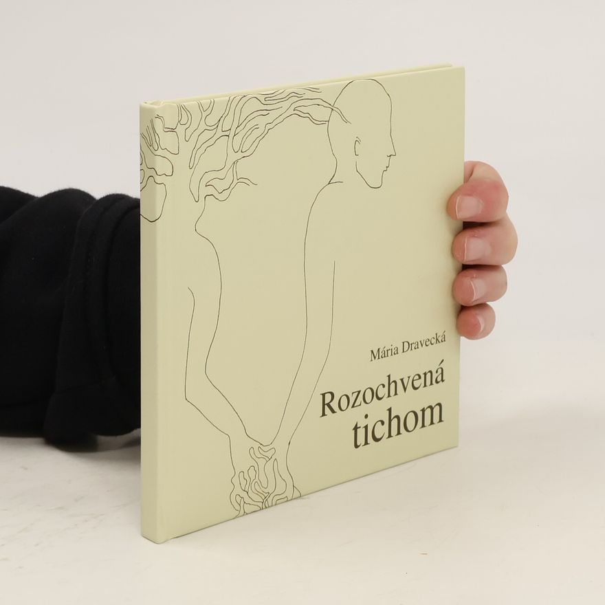 Mária Dravecká Rozochvená tichom