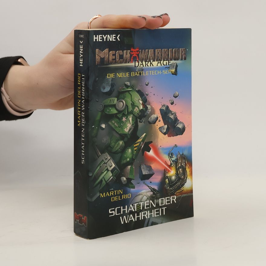 Martin Delrio Mech Warrior Dark Age. Schatten der Wahrheit