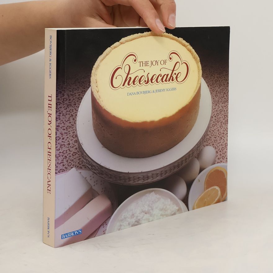 Dana Bovbjerg The Joy of Cheesecake