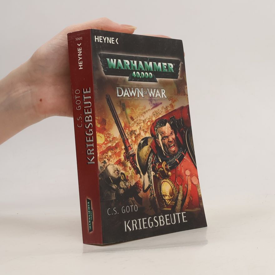 C. S. Goto Kriegsbeute. Warhammer 40.000 - Roman