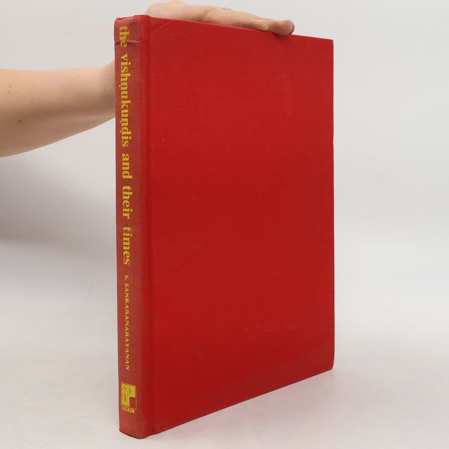 Various authors The Vishṇukuṇḍis and Their Times