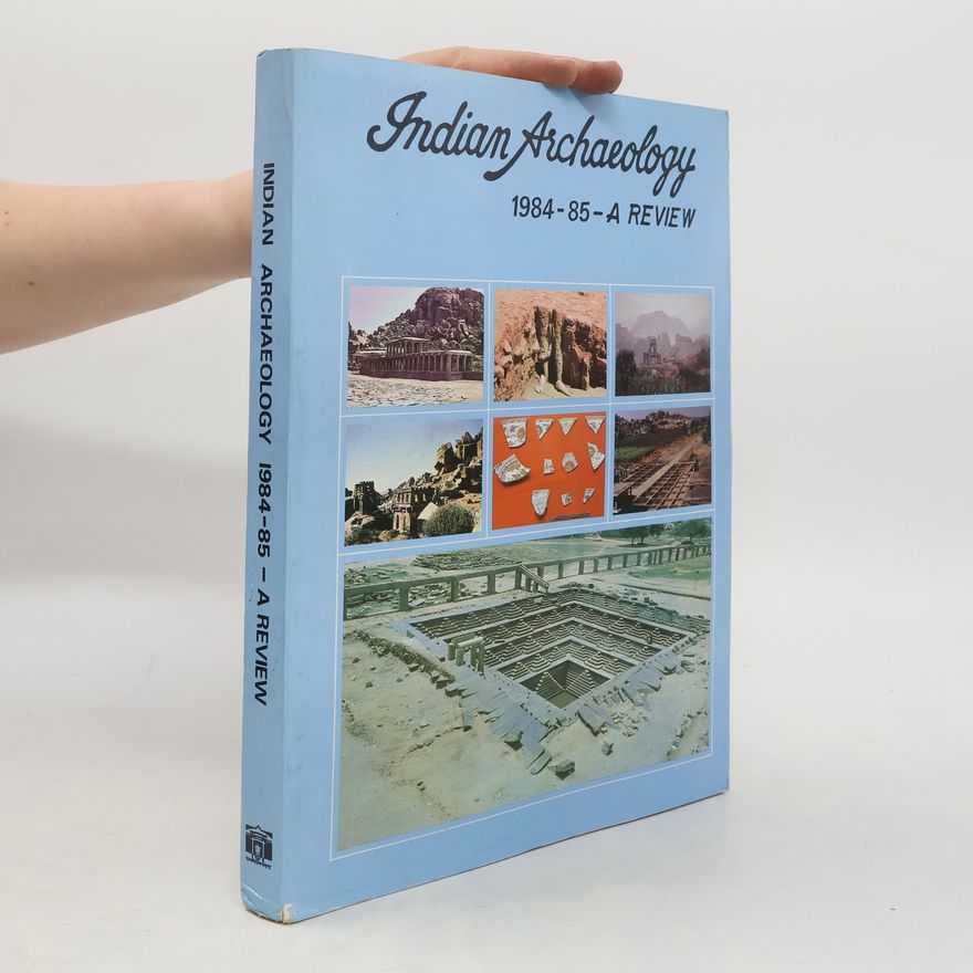 R. C.. Tripathi Indian Archaeology 1984-85 A Review