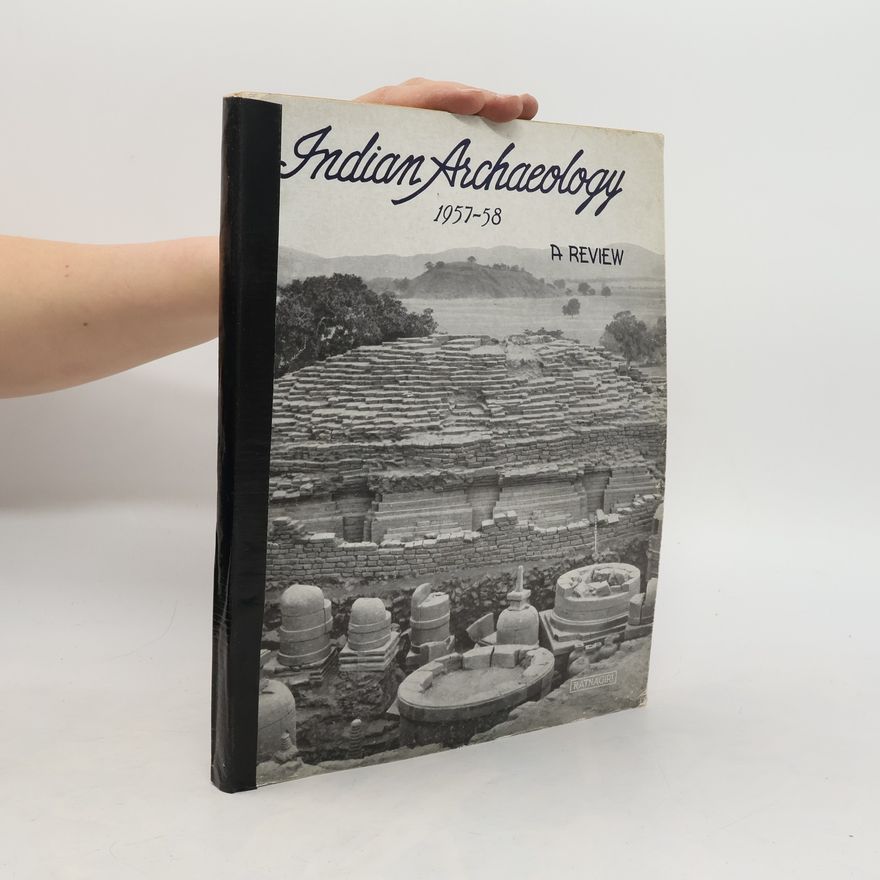 Amalananda Ghosh Indian Archaeology, 1957-58