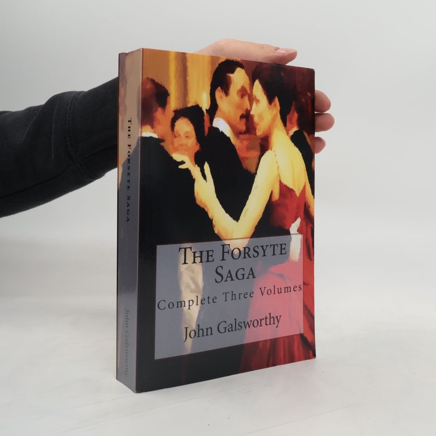 John Galsworthy The Forsyte Saga