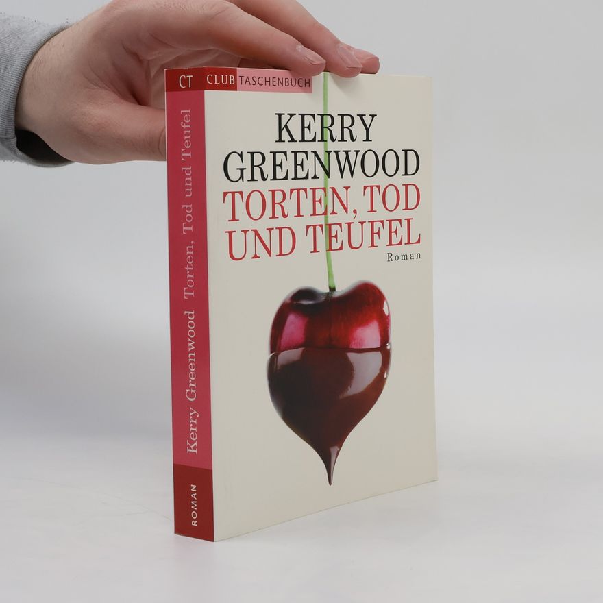 Kerry Greenwood Torten, Tod und Teufel