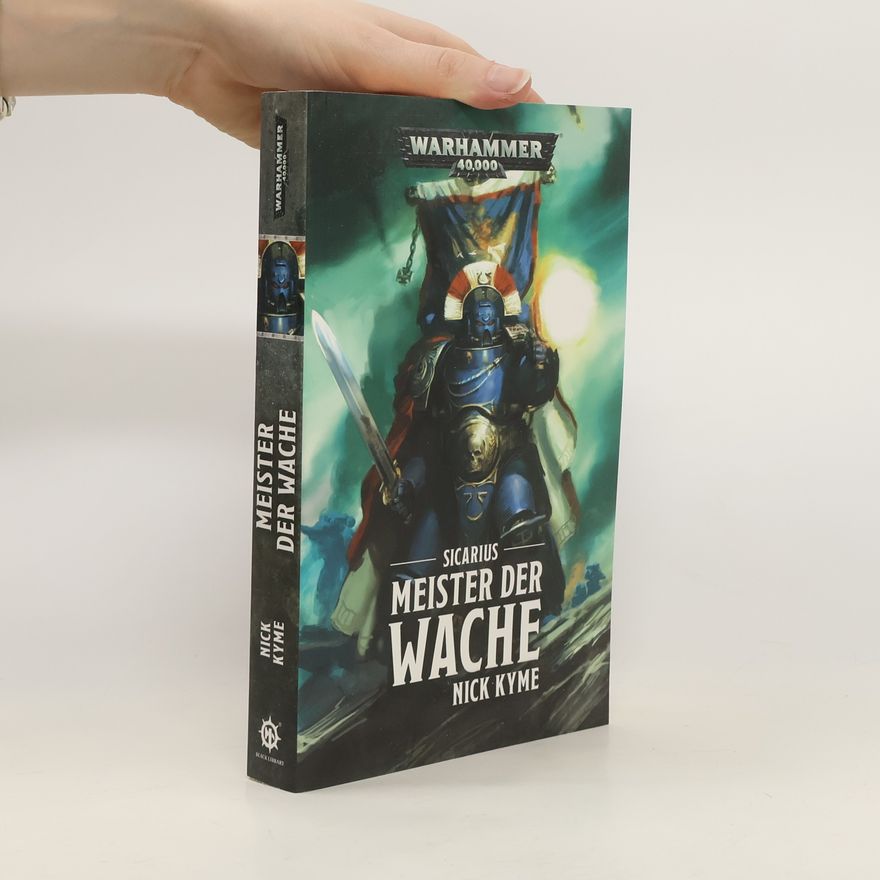 Nick Kyme Sicarius - Meister der Wache