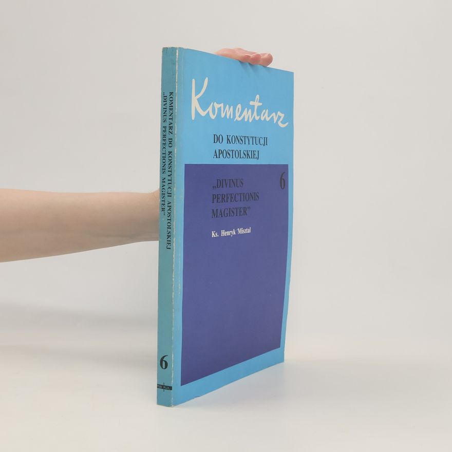 Henryk Misztal Komentarz do konstytucji apostolskiej 6