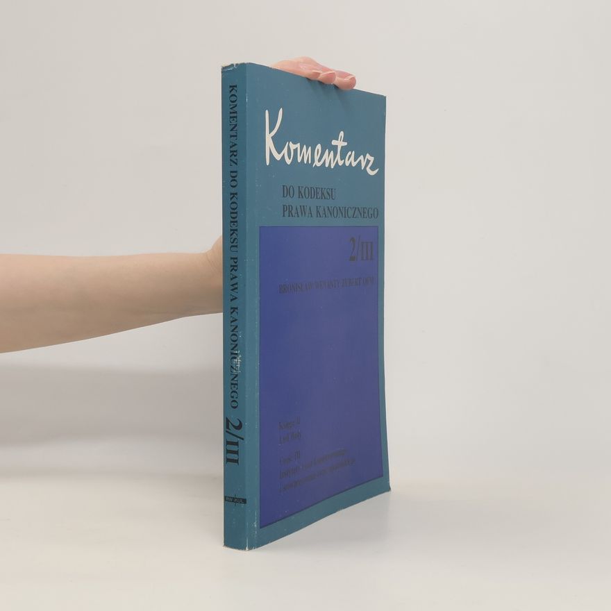Bronisław Wenanty Zubert Komentarz do Kodeksu Prawa Kanonicznego z 1983r. 2/III.