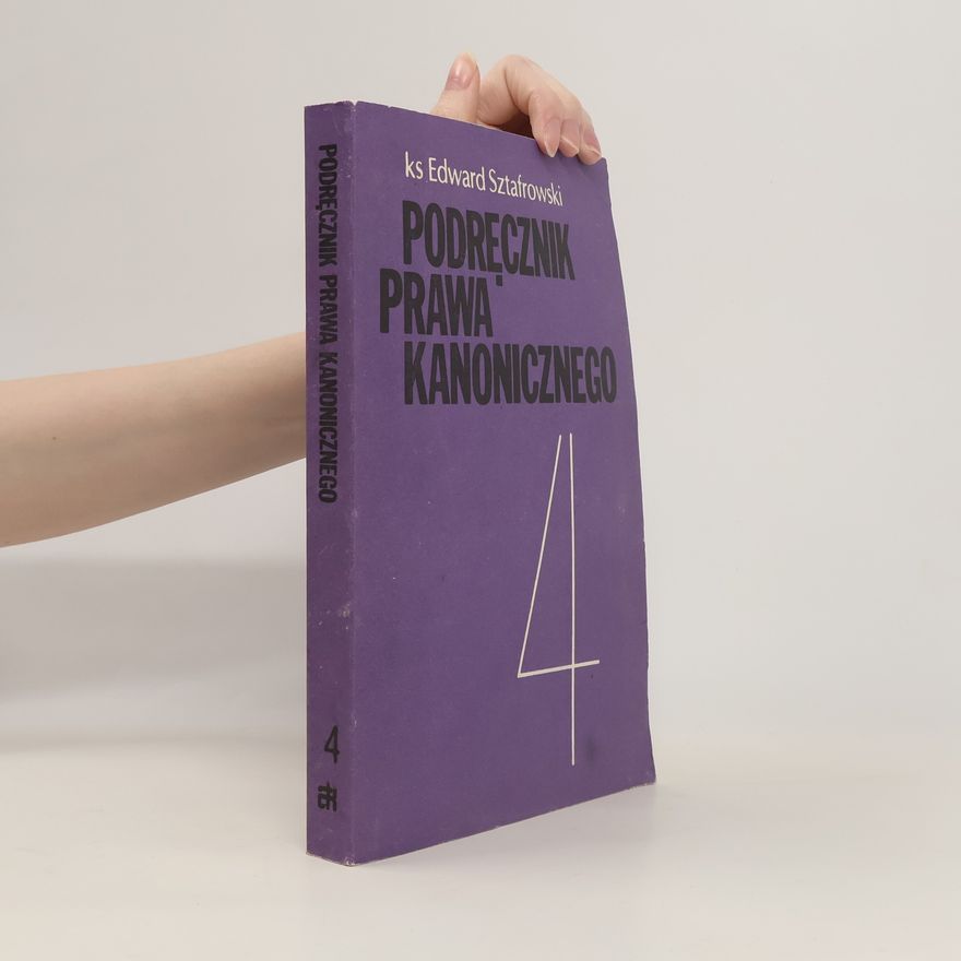 Edward Sztafrowski Podręcznik Prawa Kanonicznego 4