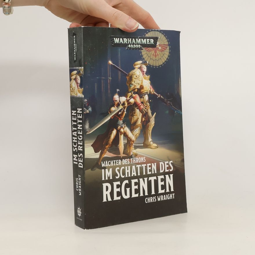Chris Wraight Warhammer 40.000 - Im Schatten des Regenten