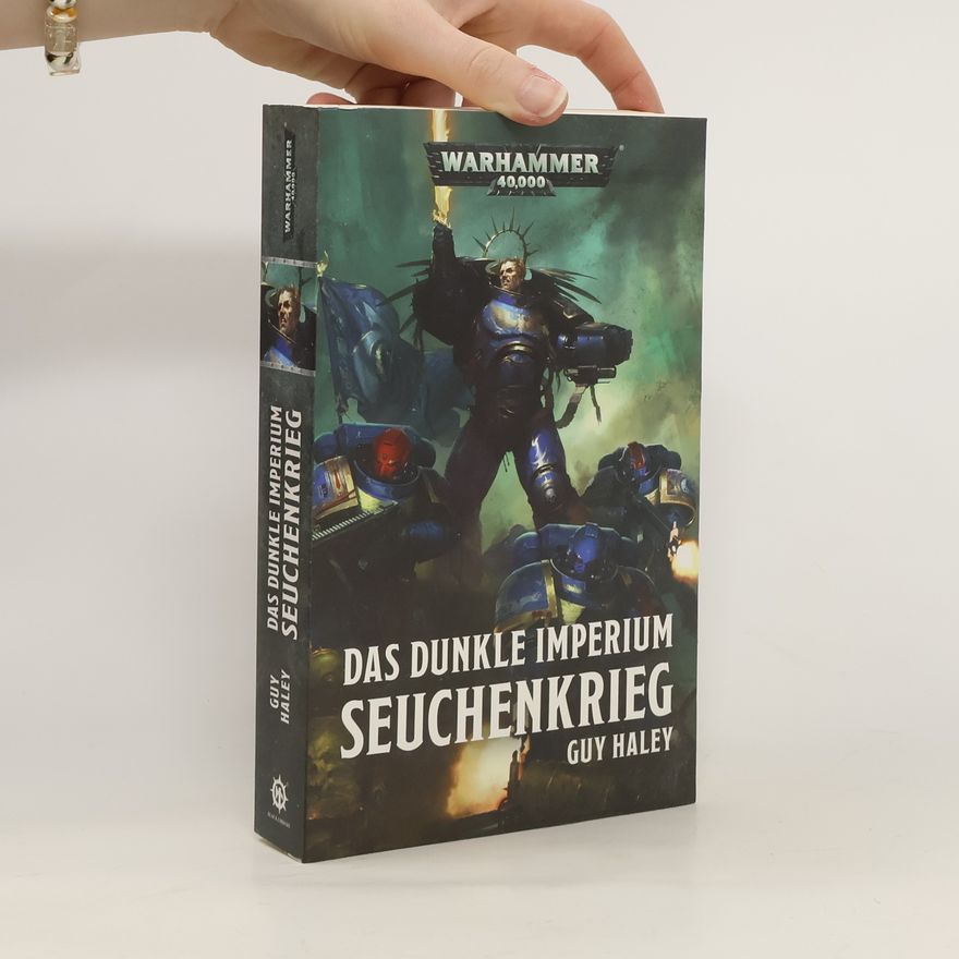 Guy Haley Das dunkle Imperium: Seuchenkrieg