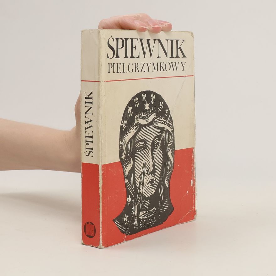 Kolektiv autorů Śpiewnik pielgrzymkowy