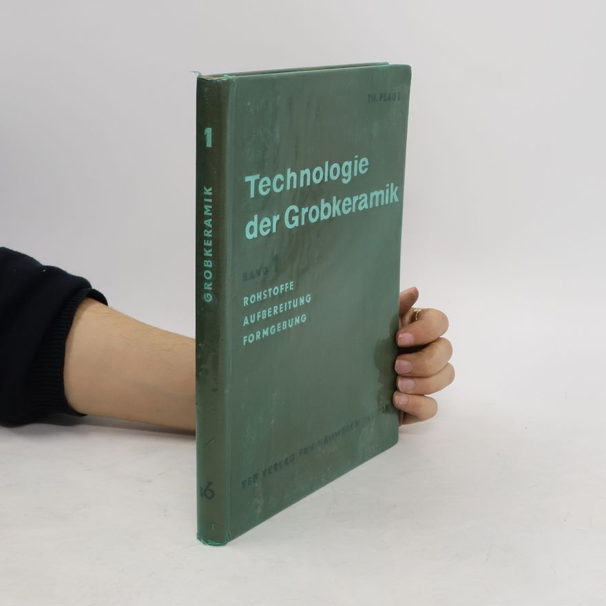 Various authors Technologie der Grobkeramik. Band 1