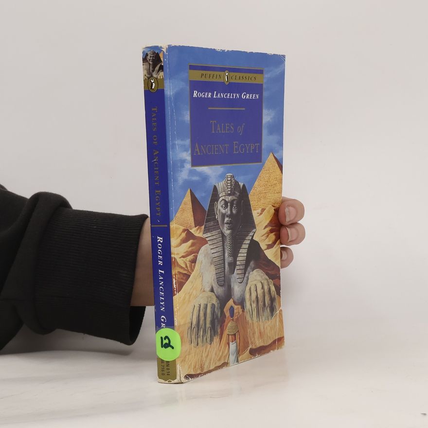 Roger Lancelyn Green Tales of Ancient Egypt