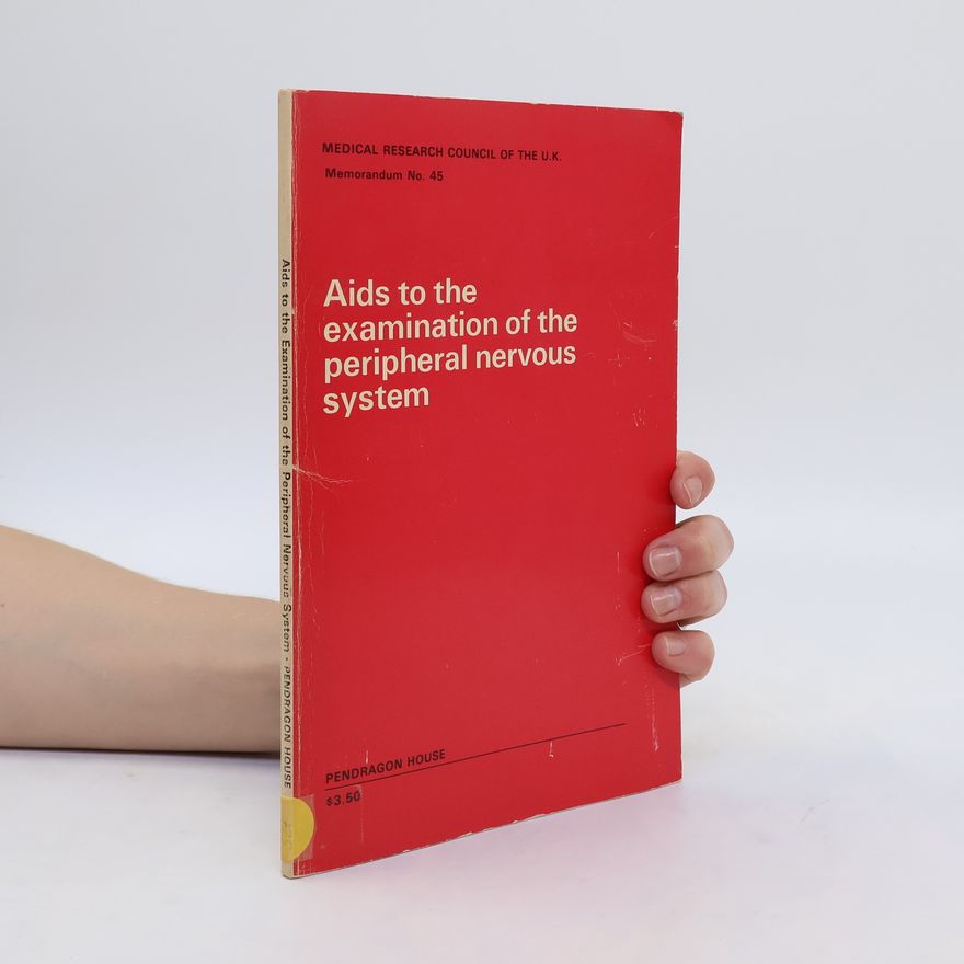 Kolektiv autorů Aids to the Examination of the Peripheral Nervous System