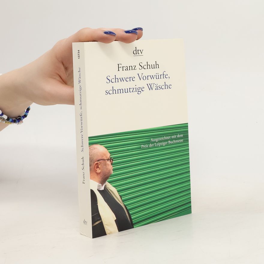 Franz Schuh Schwere Vorwürfe, schmutzige Wäsche