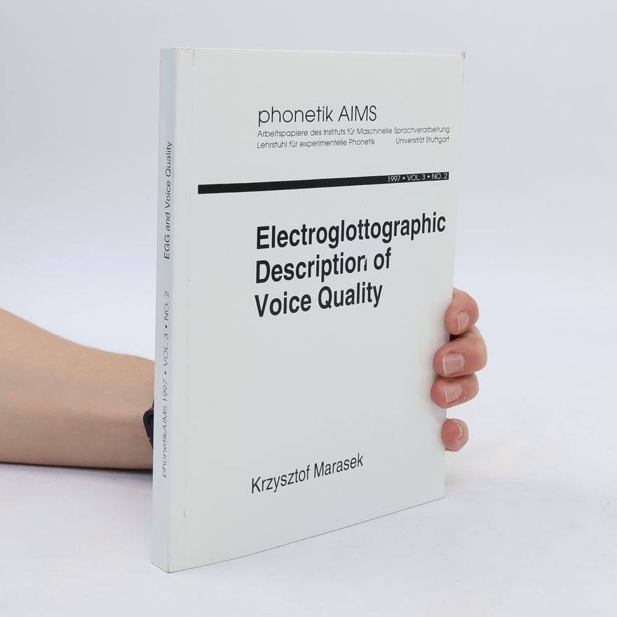 Marasek Krzystof PhonetikAIMS 1997 Vol. 3 No. 2. Electroglottographic Description of Voice Quality
