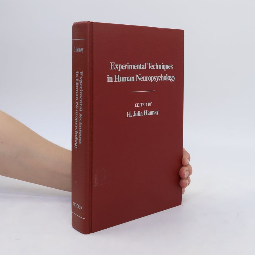 H. Julia Hannay Experimental Techniques in Human Neuropsychology