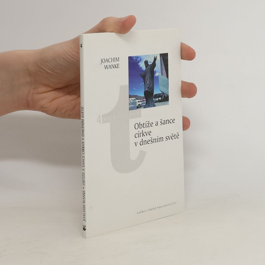 Joachim Wanke Obtíže a šance církve v dnešním světě