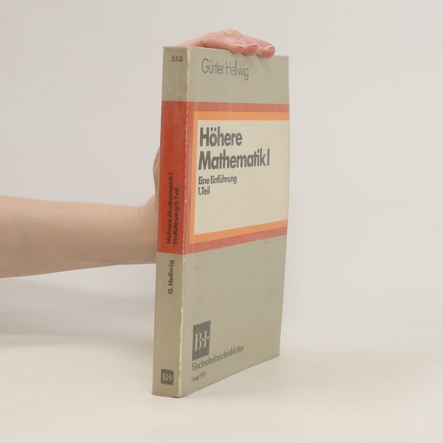 Günter Hellwig Höhere Mathematik I.