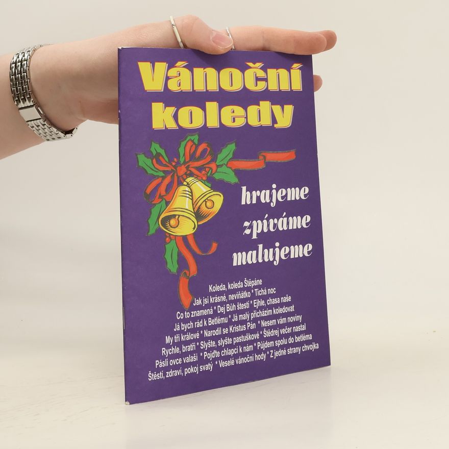 Collectif d'auteurs Vánoční koledy hrajeme zpíváme malujeme