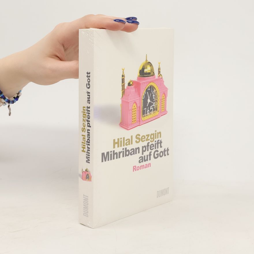 Hilal Sezgin Mihriban pfeift auf Gott