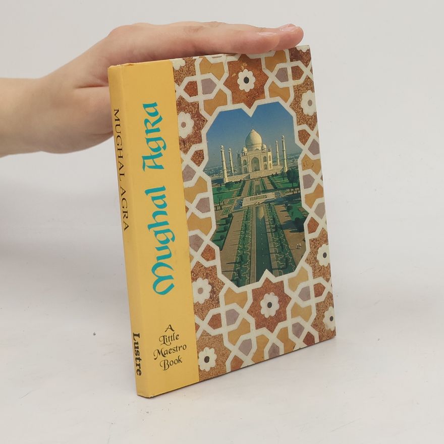 Auteurscollectief Mughal Agra