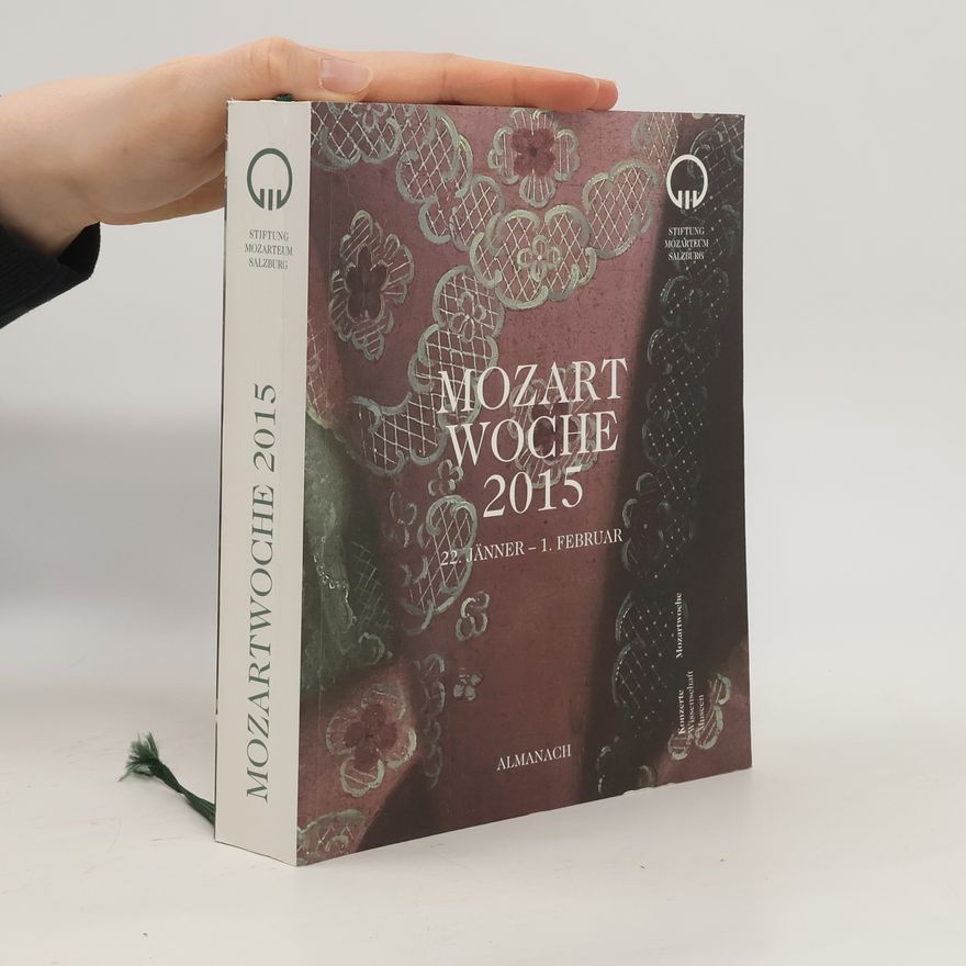 Kolektiv autorů Mozart Woche 2015: 22. Jänner - 1. Februar