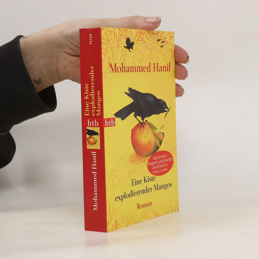 Mohammed Hanif Eine Kiste explodierender Mangos