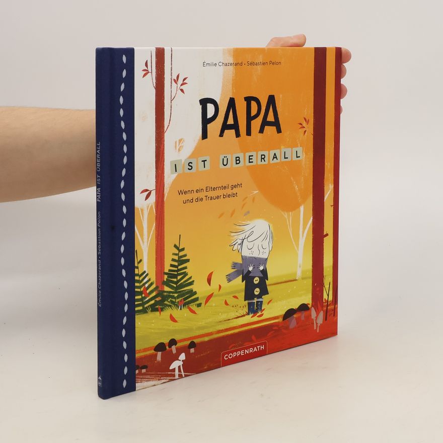 E. milie Chazerand Papa ist überall