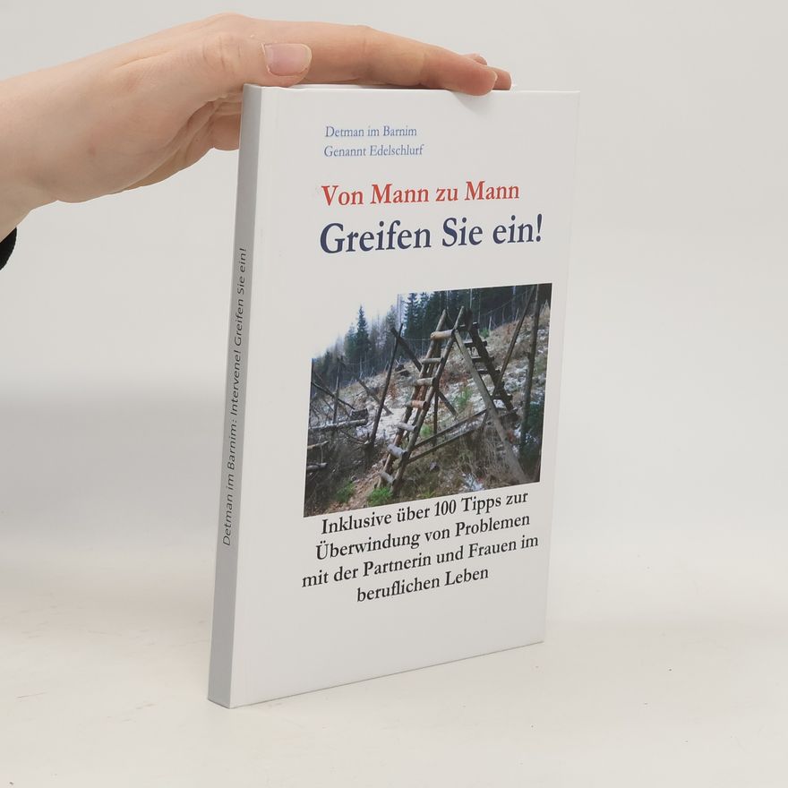 Autorenkollektiv Von Mann zu Mann. Greifen Sie ein!.
