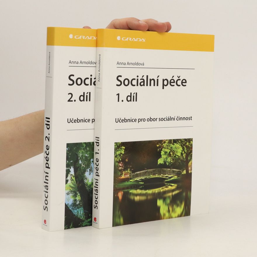 Anna Arnoldová Sociální péče: učebnice pro obor sociální činnost 1-2