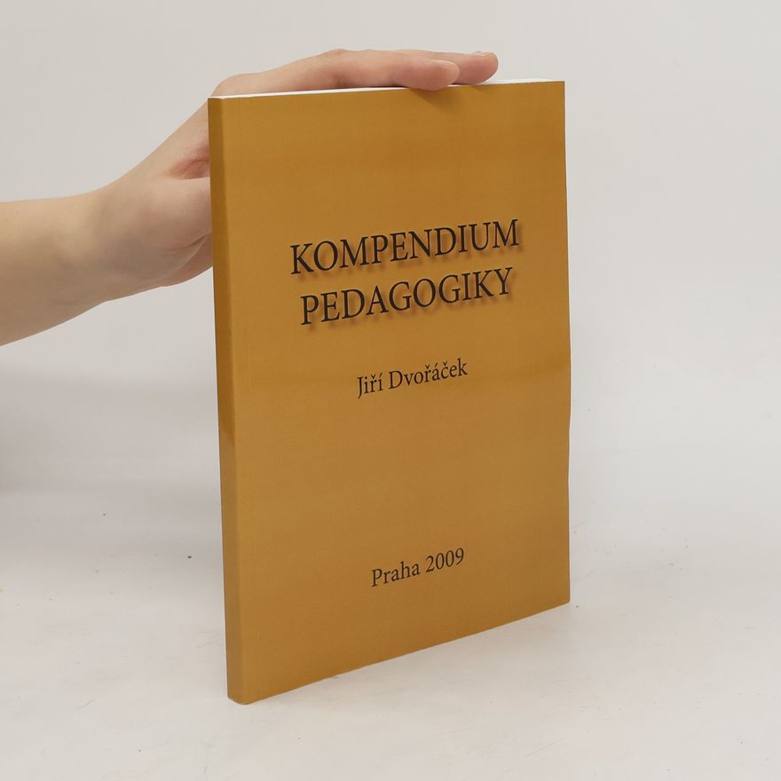 Jiří Dvořáček Kompendium pedagogiky