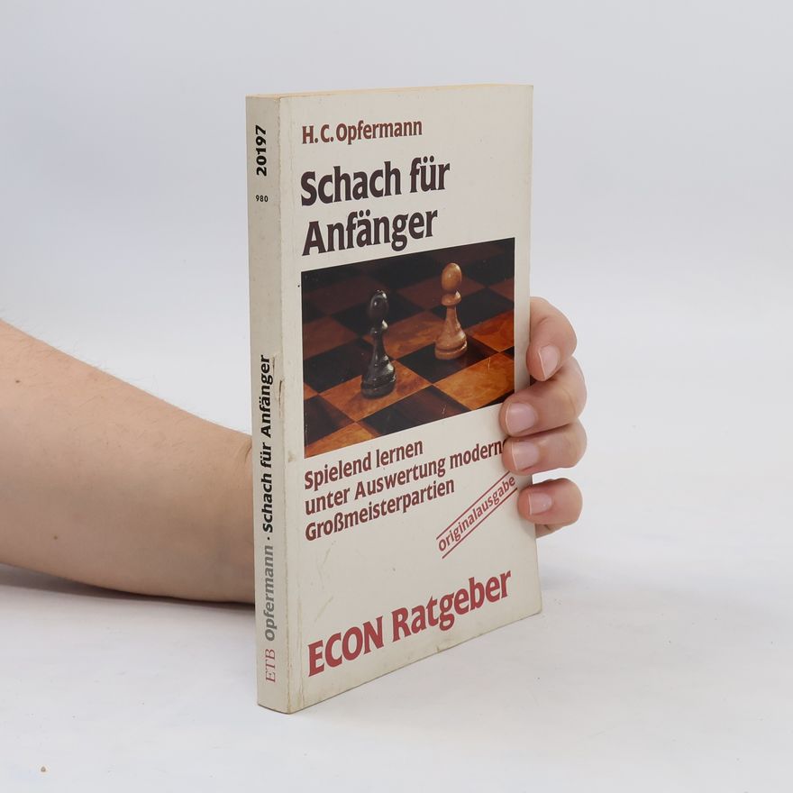 Hans Carl Opfermann Schach für Anfänger