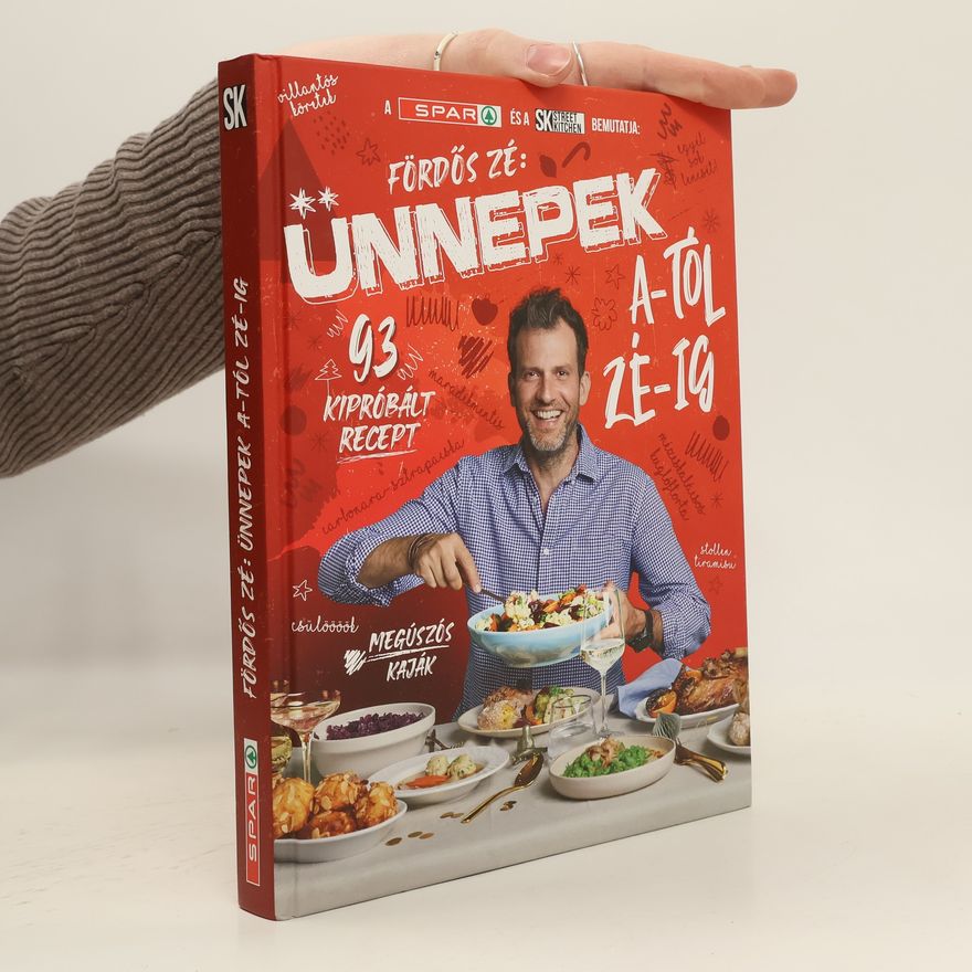 Autorenkollektiv Fördős Zé: Ünnepek A-tól Zé-ig
