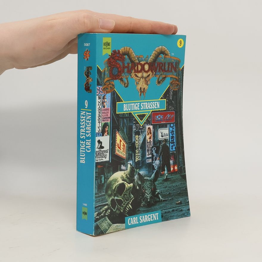 Carl Sargent Shadowrun: Blutige Strassen; Band 9