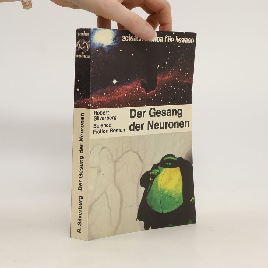 Robert Silverberg Der Gesang der Neuronen
